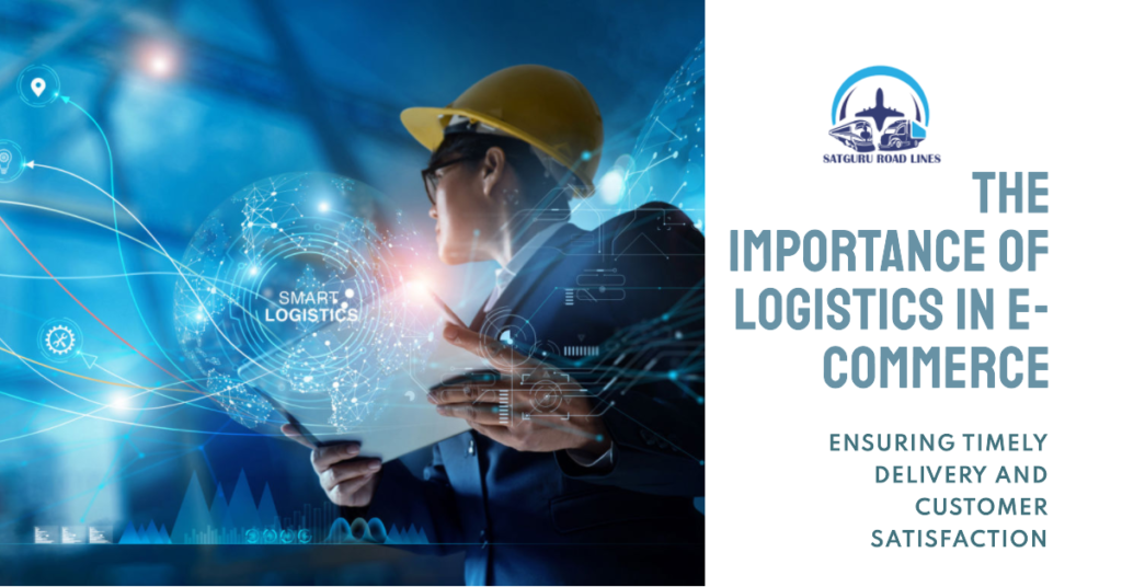 E-commerce Logistics: A Game-Changer for Industrial Supplies_satgururoadlines.in
